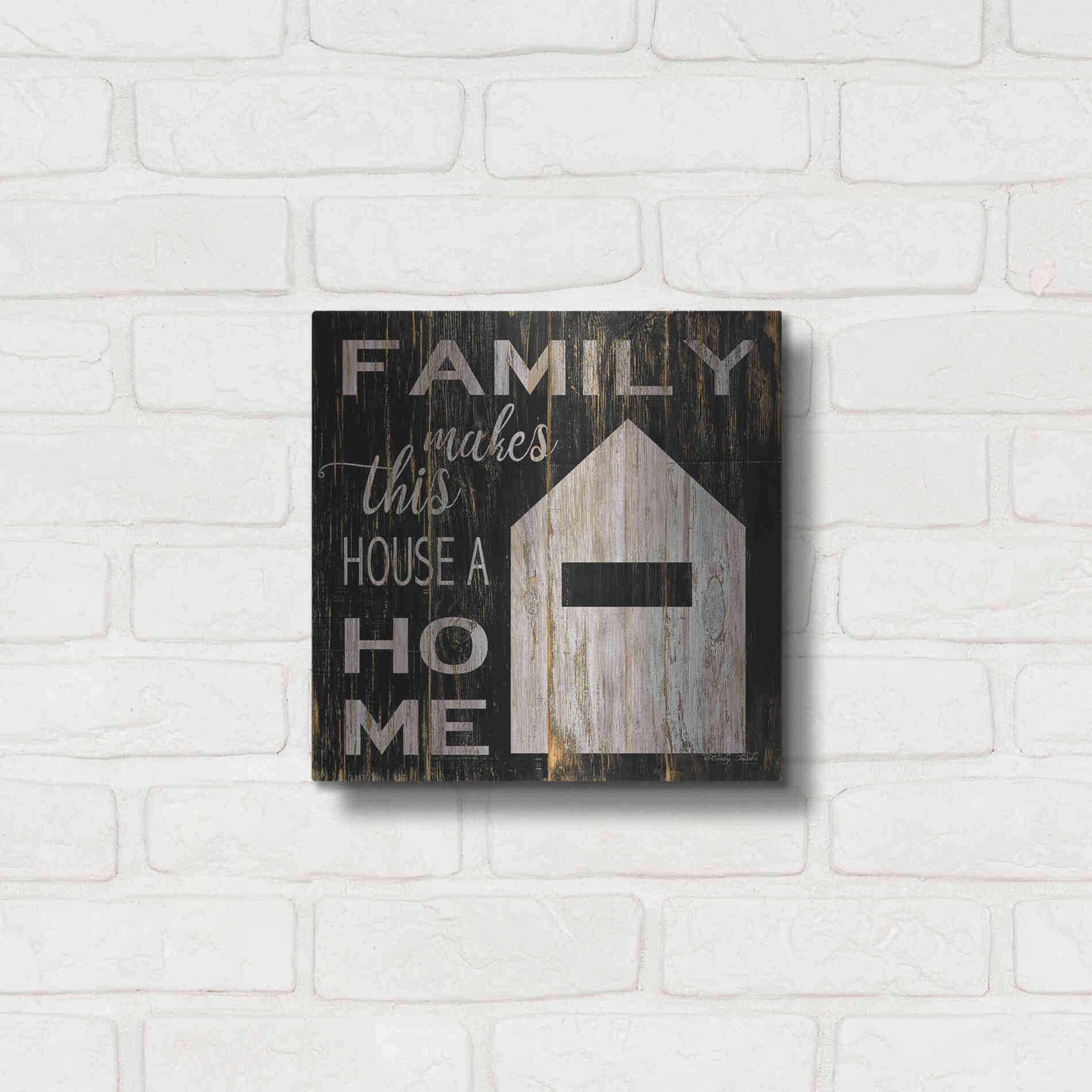 Luxe Metal Art 'Family Makes This House a Home' by Cindy Jacobs, Metal Wall Art,12x12