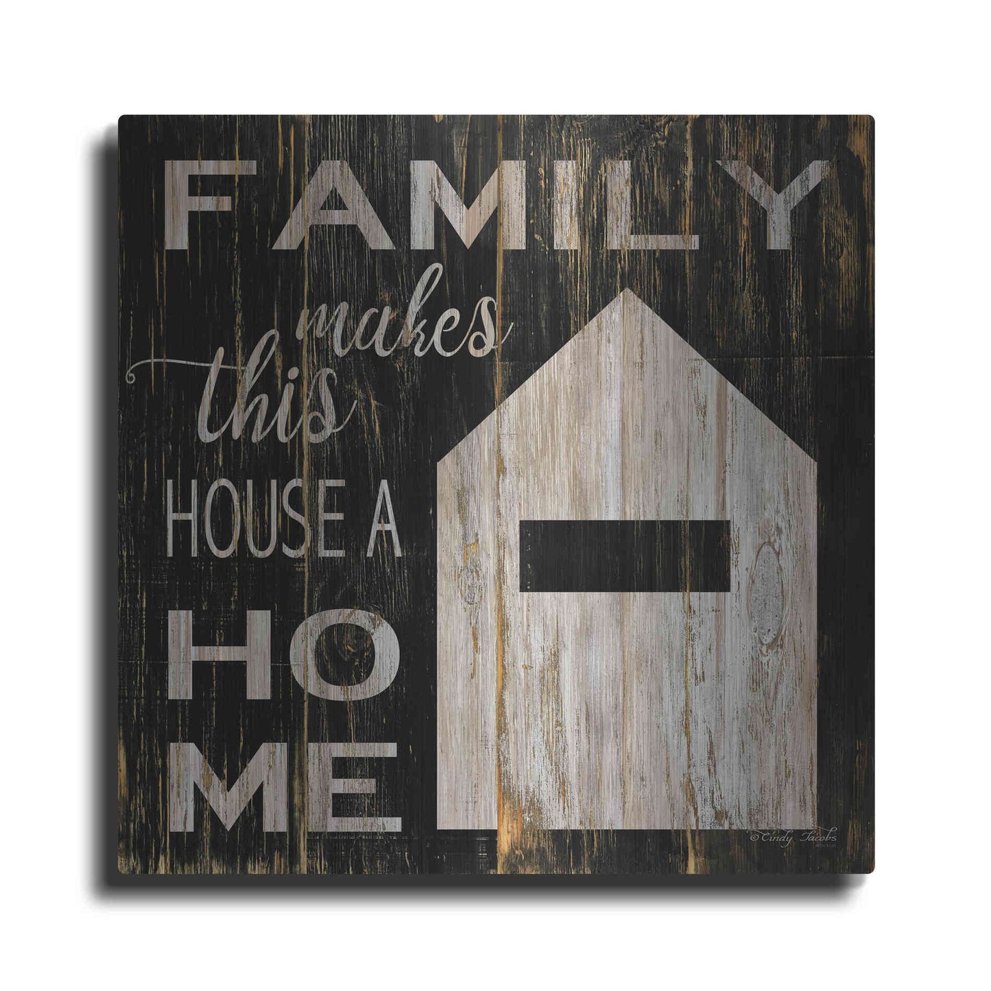 Luxe Metal Art 'Family Makes This House a Home' by Cindy Jacobs, Metal Wall Art