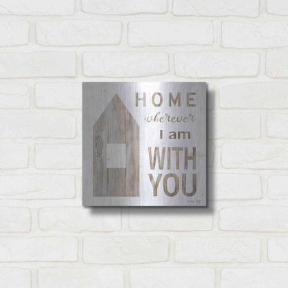 Luxe Metal Art 'Home - Wherever I Am with You' by Cindy Jacobs, Metal Wall Art,12x12