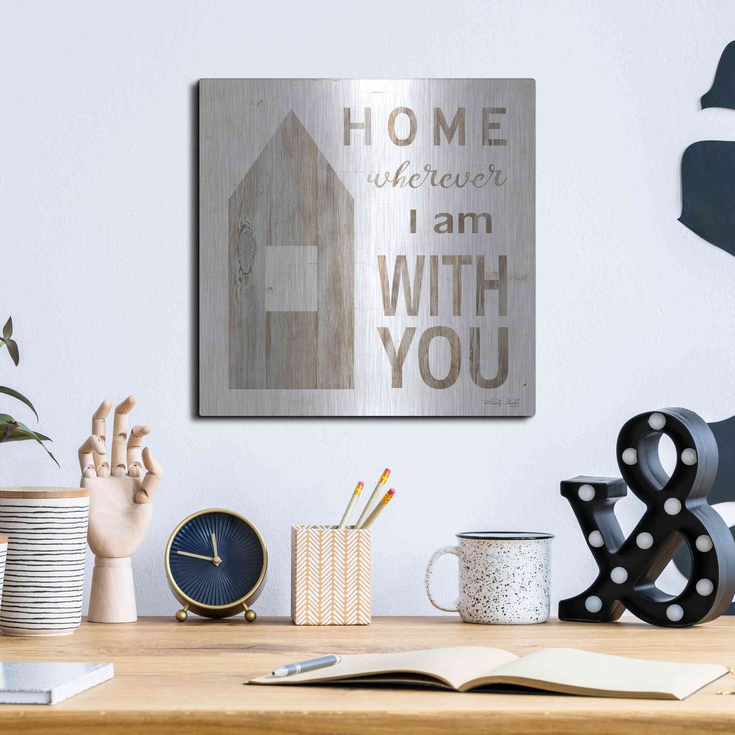 Luxe Metal Art 'Home - Wherever I Am with You' by Cindy Jacobs, Metal Wall Art,12x12