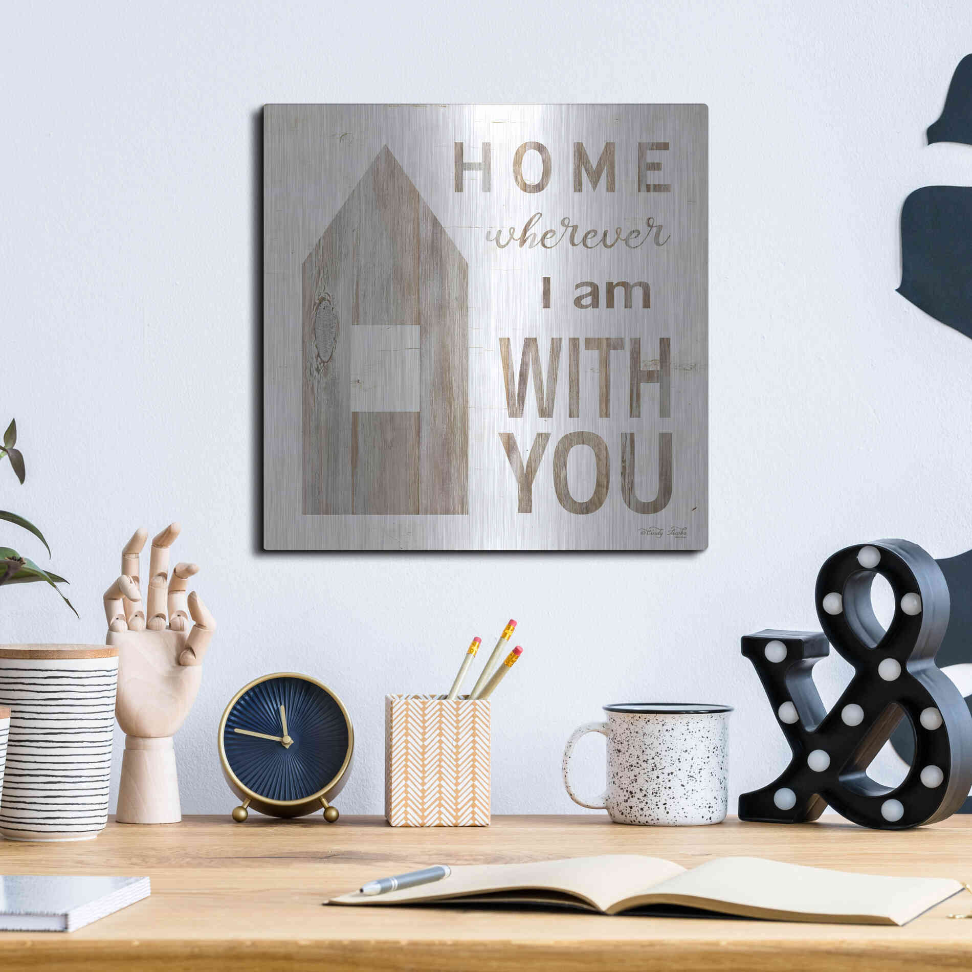 Luxe Metal Art 'Home - Wherever I Am with You' by Cindy Jacobs, Metal Wall Art,12x12