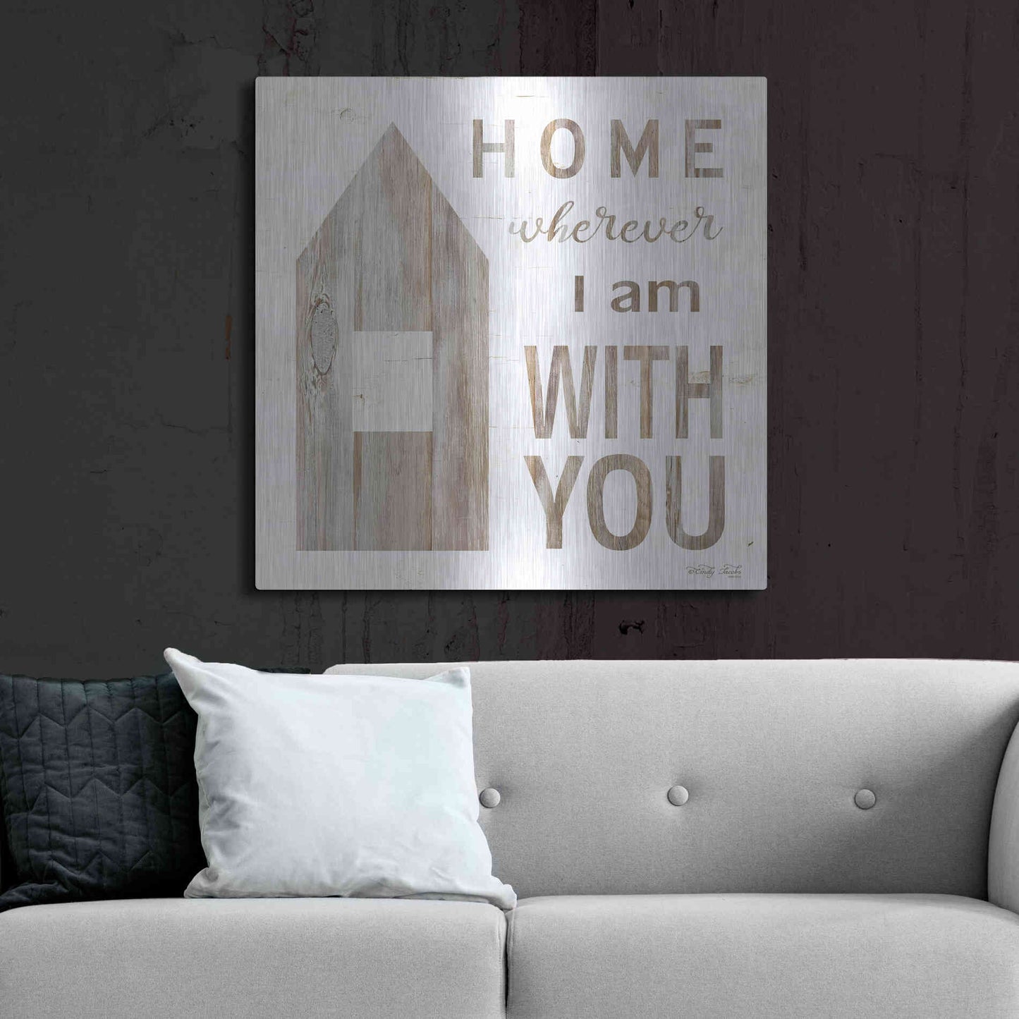 Luxe Metal Art 'Home - Wherever I Am with You' by Cindy Jacobs, Metal Wall Art,36x36