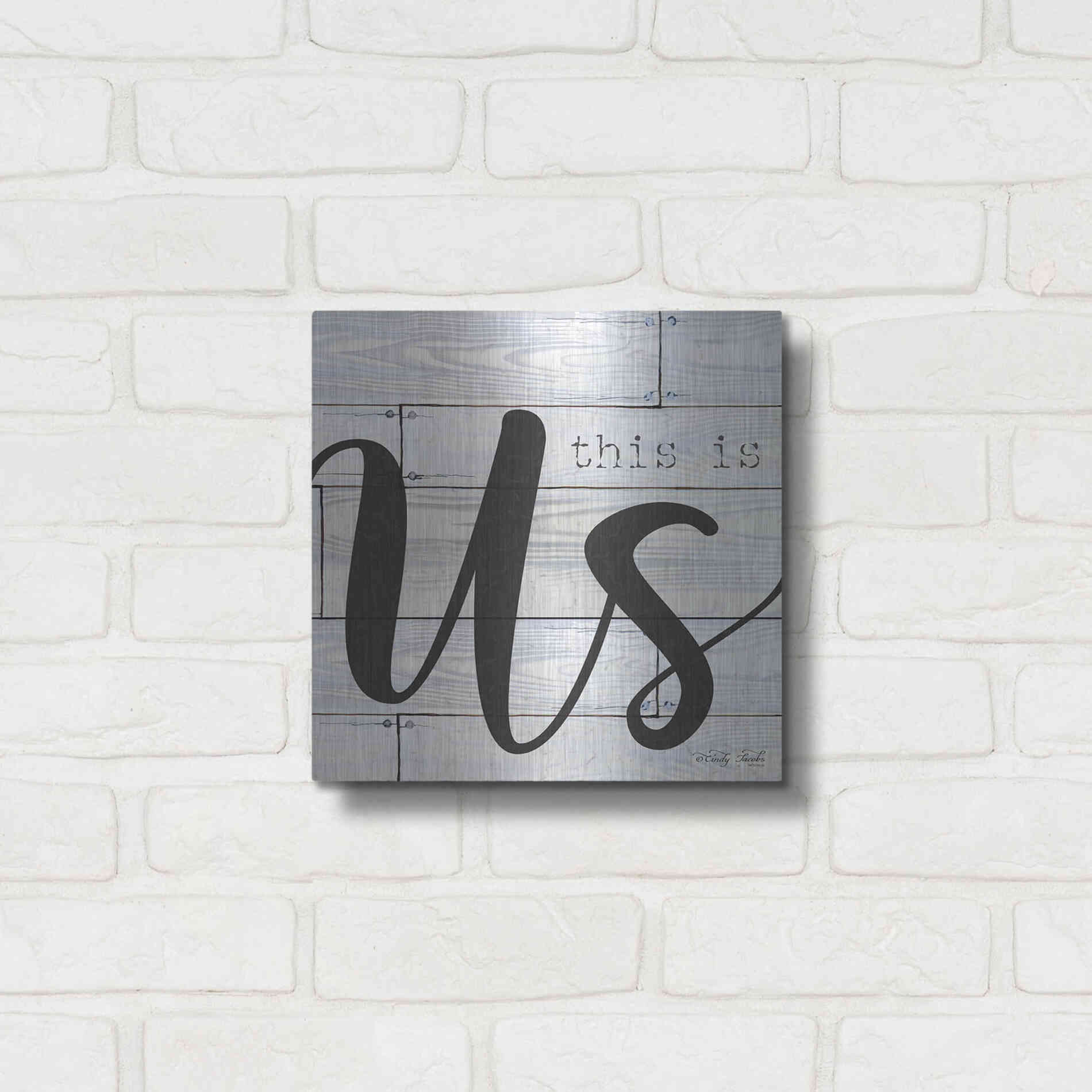 Luxe Metal Art 'This is Us' by Cindy Jacobs, Metal Wall Art,12x12