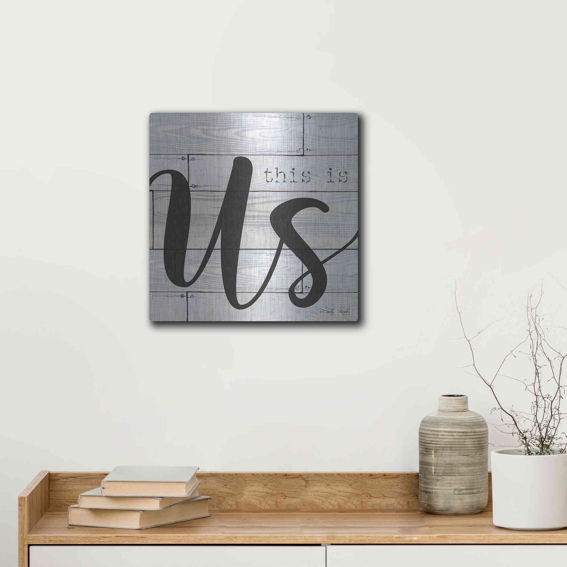 Luxe Metal Art 'This is Us' by Cindy Jacobs, Metal Wall Art,12x12