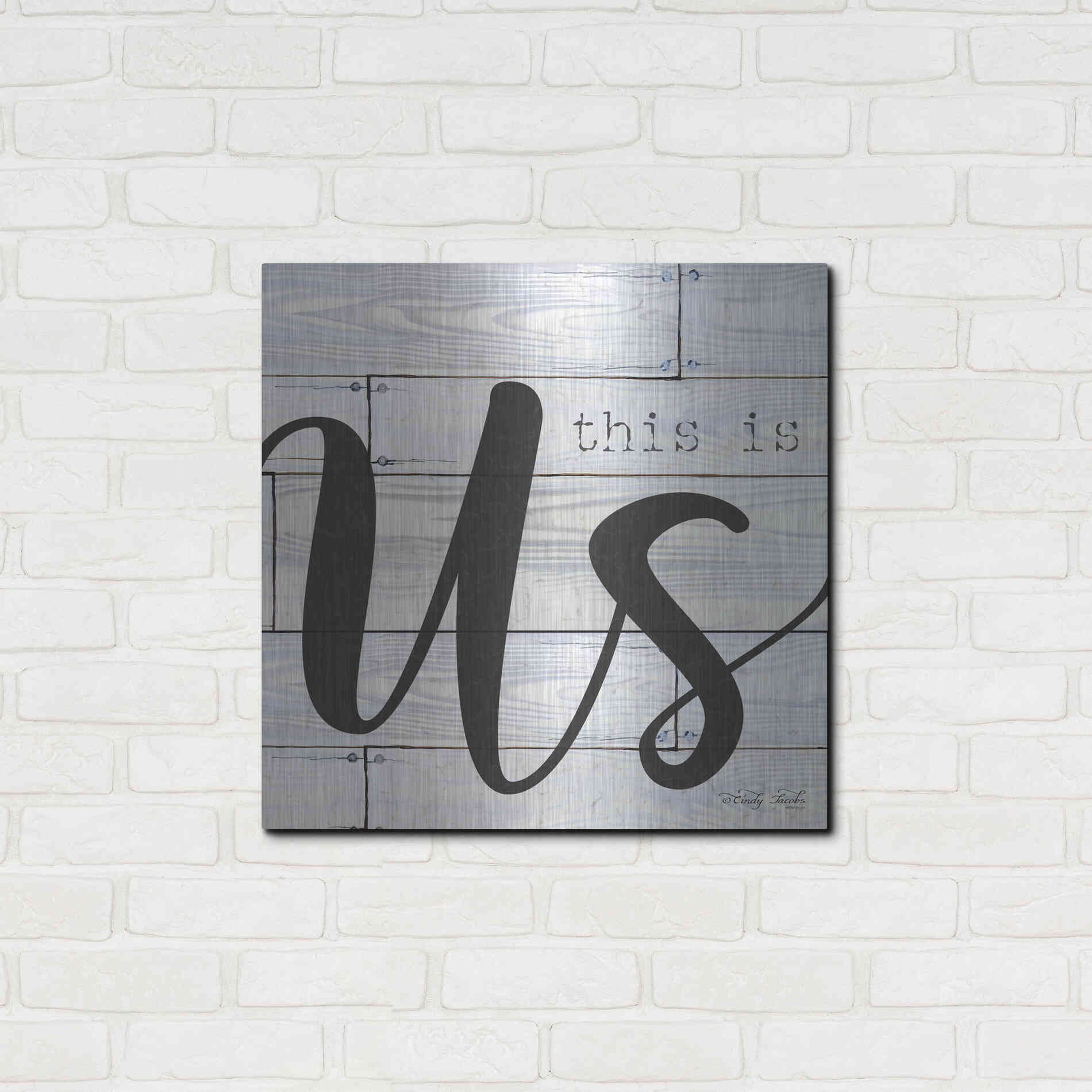 Luxe Metal Art 'This is Us' by Cindy Jacobs, Metal Wall Art,24x24