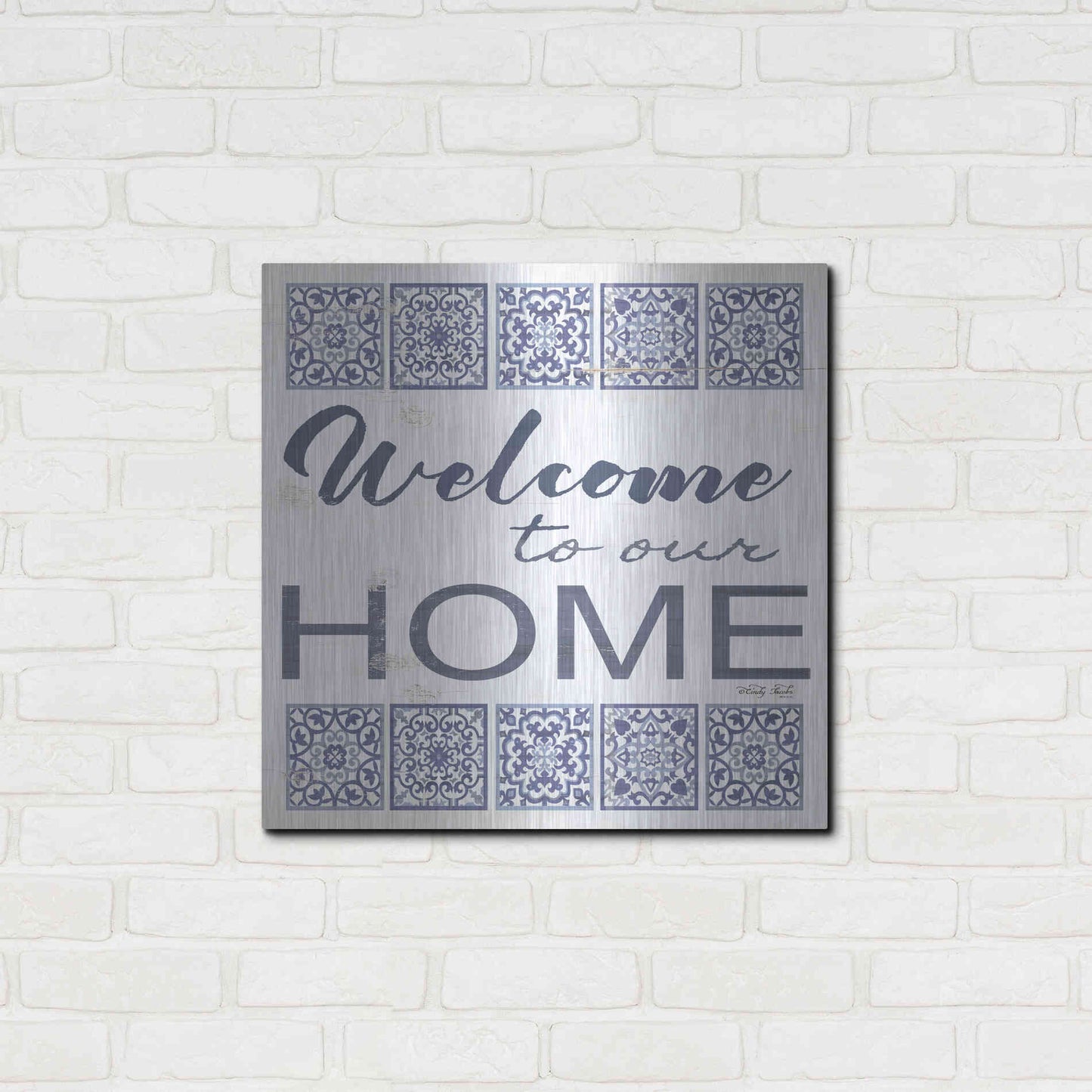 Luxe Metal Art 'Welcome to Our Home Tile' by Cindy Jacobs, Metal Wall Art,24x24