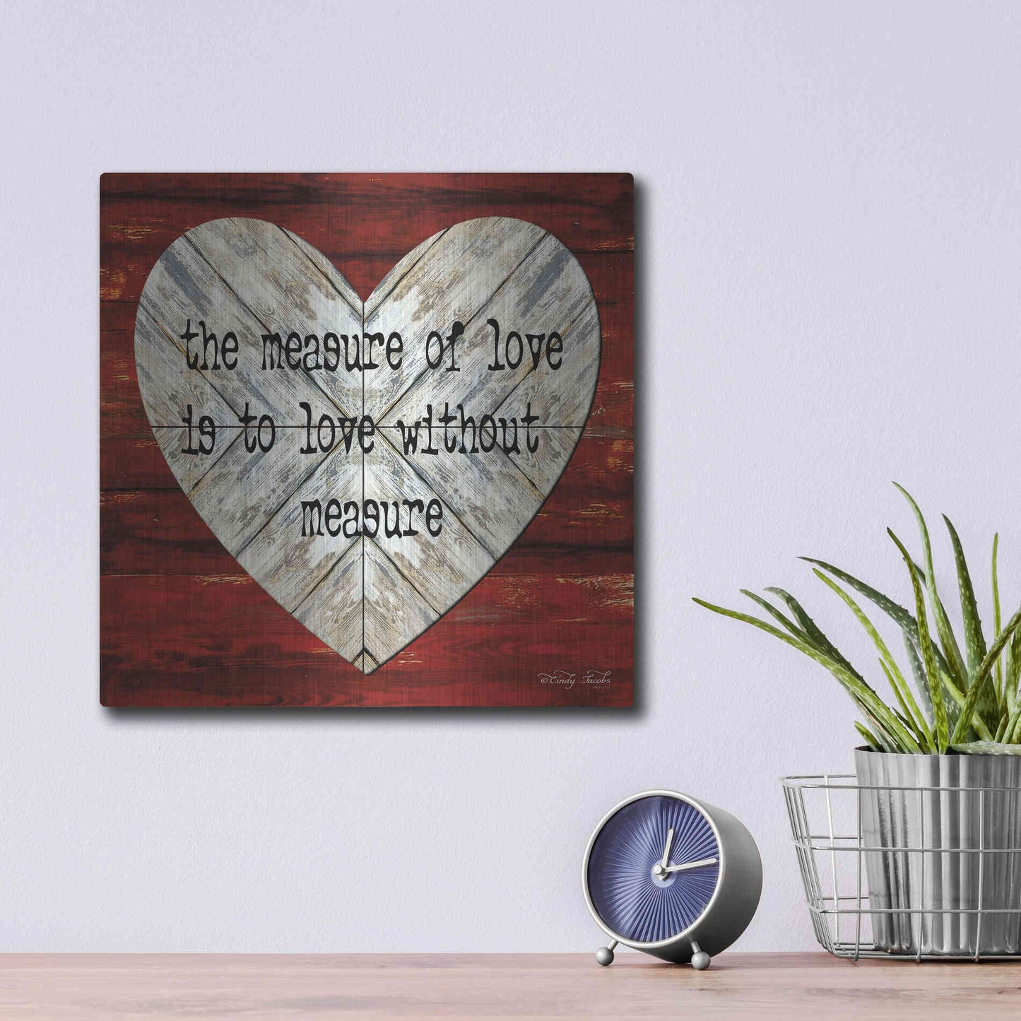 Luxe Metal Art 'The Measure of Love' by Cindy Jacobs, Metal Wall Art,12x12