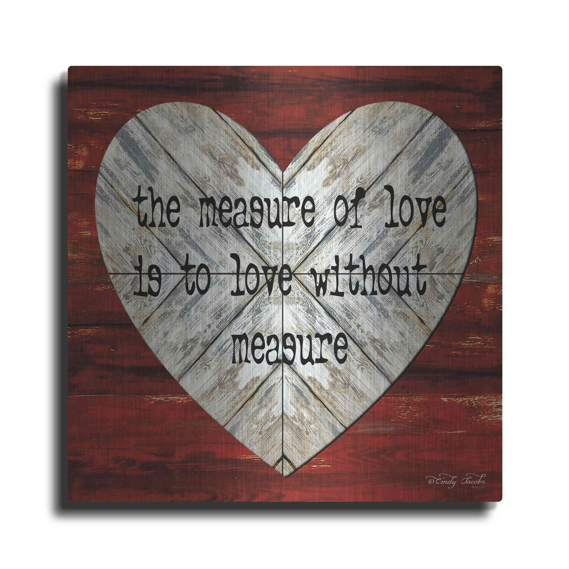 Luxe Metal Art 'The Measure of Love' by Cindy Jacobs, Metal Wall Art