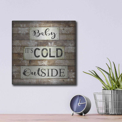 Luxe Metal Art 'Baby It's Cold Outside' by Cindy Jacobs, Metal Wall Art,12x12