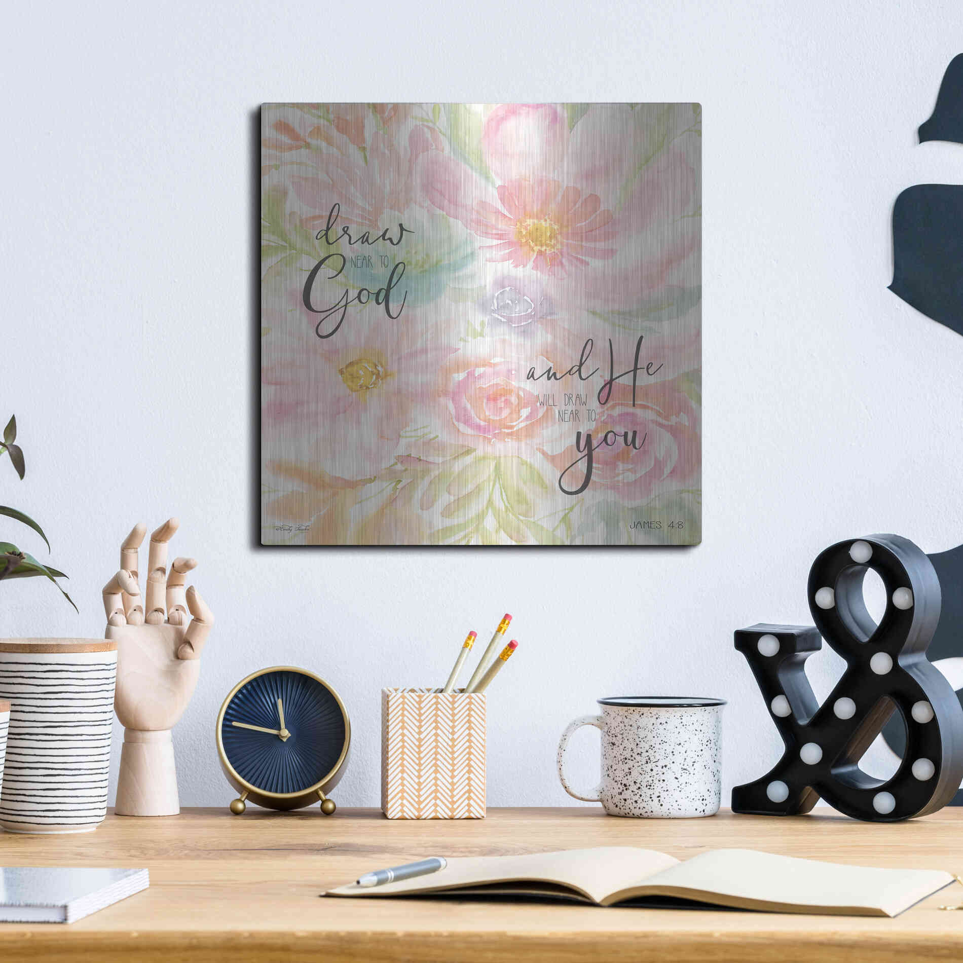 Luxe Metal Art 'Draw Near to God and He Will Draw Near to You' by Cindy Jacobs, Metal Wall Art,12x12