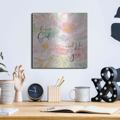 Luxe Metal Art 'Draw Near to God and He Will Draw Near to You' by Cindy Jacobs, Metal Wall Art,12x12