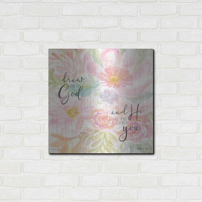 Luxe Metal Art 'Draw Near to God and He Will Draw Near to You' by Cindy Jacobs, Metal Wall Art,24x24