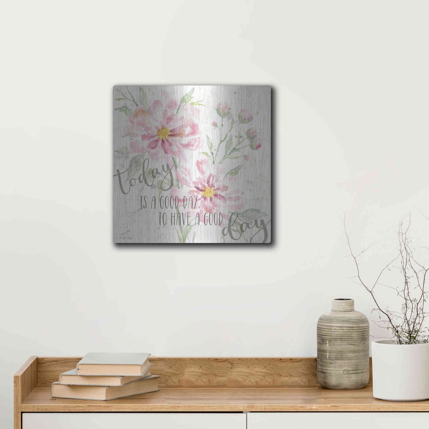 Luxe Metal Art 'Floral Today is a Good Day' by Cindy Jacobs, Metal Wall Art,12x12