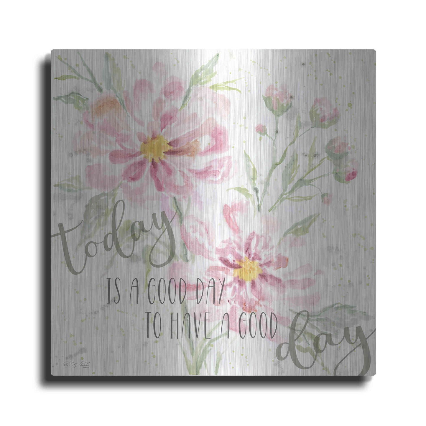 Luxe Metal Art 'Floral Today is a Good Day' by Cindy Jacobs, Metal Wall Art