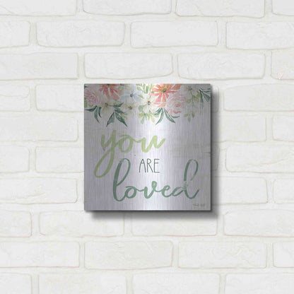 Luxe Metal Art 'Floral You Are Loved' by Cindy Jacobs, Metal Wall Art,12x12