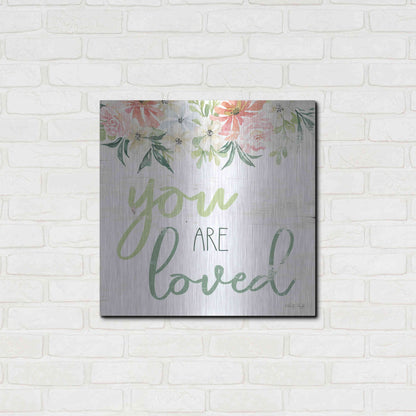 Luxe Metal Art 'Floral You Are Loved' by Cindy Jacobs, Metal Wall Art,24x24