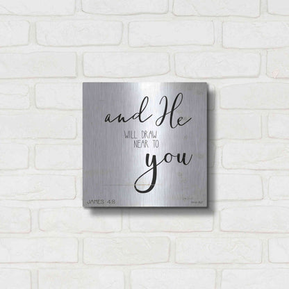 Luxe Metal Art 'And He will Draw Near to you' by Cindy Jacobs, Metal Wall Art,12x12