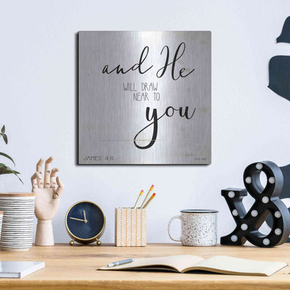 Luxe Metal Art 'And He will Draw Near to you' by Cindy Jacobs, Metal Wall Art,12x12