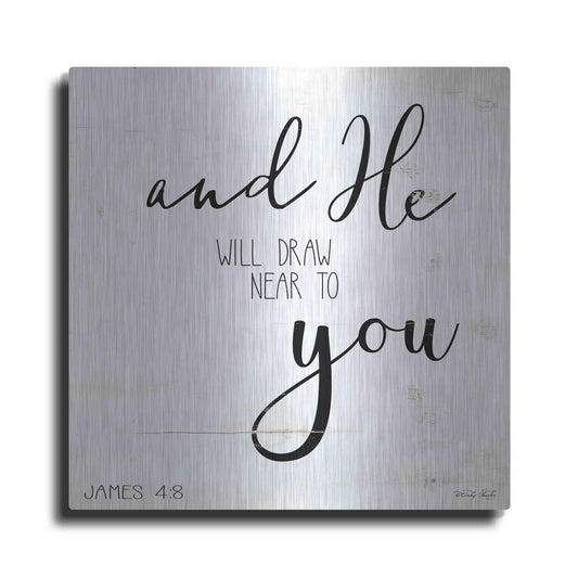 Luxe Metal Art 'And He will Draw Near to you' by Cindy Jacobs, Metal Wall Art