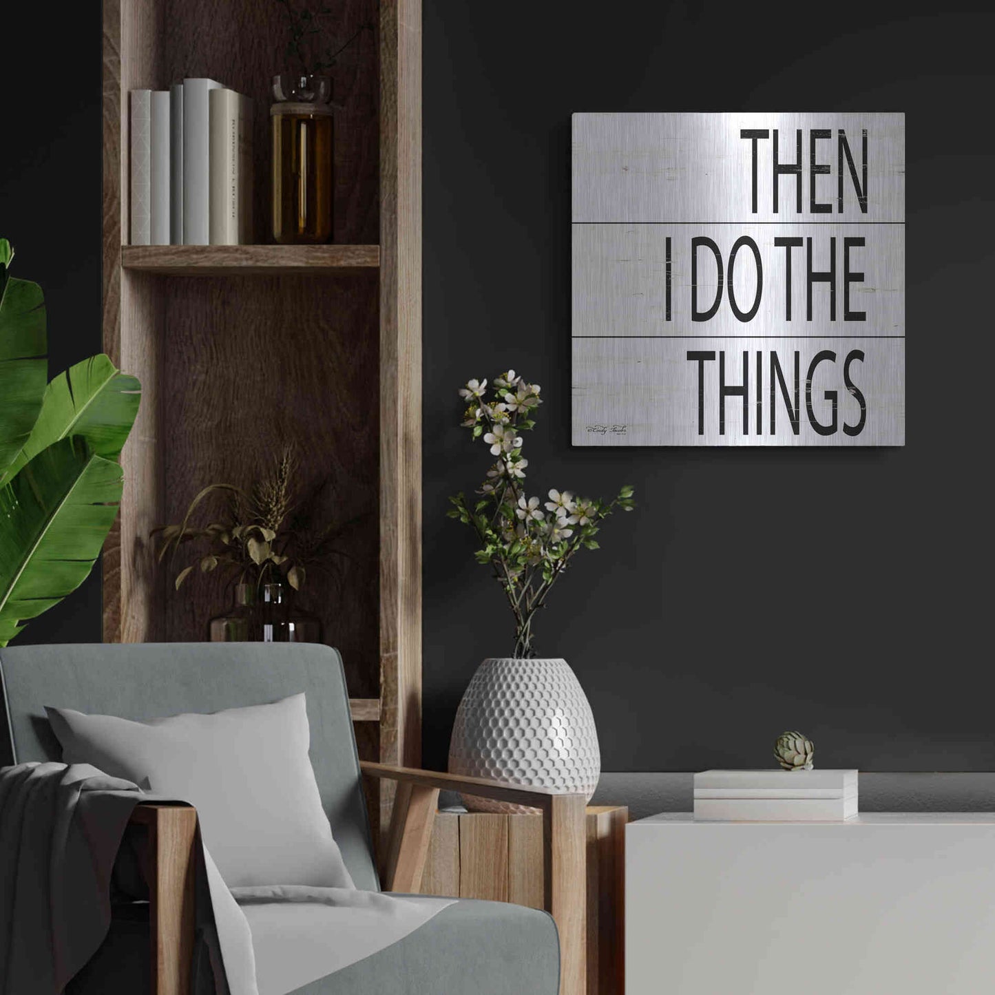Luxe Metal Art 'Then I Do Things' by Cindy Jacobs, Metal Wall Art,24x24