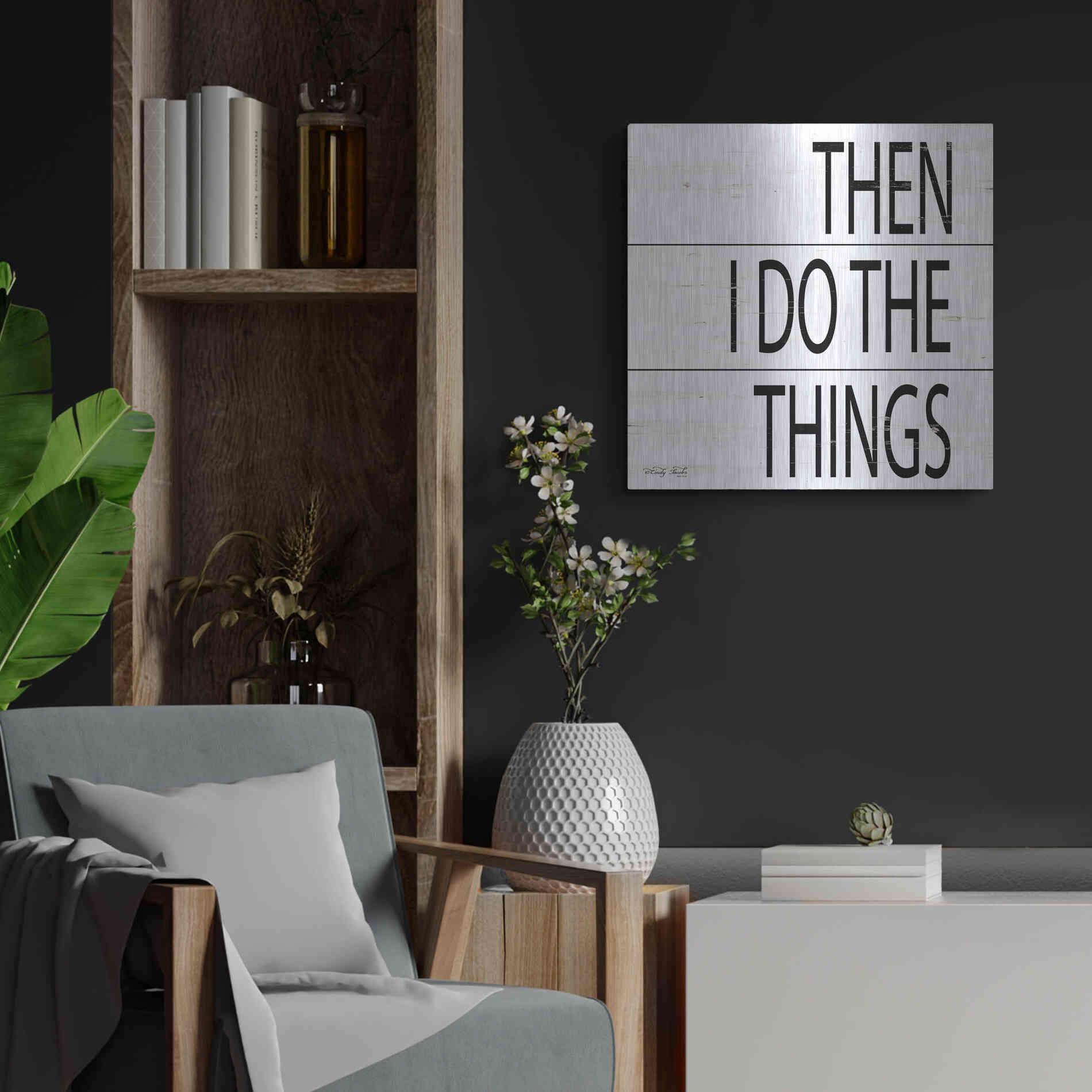 Luxe Metal Art 'Then I Do Things' by Cindy Jacobs, Metal Wall Art,24x24