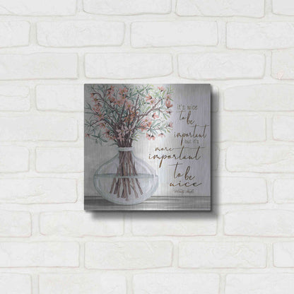 Luxe Metal Art 'It's Important to be Nice' by Cindy Jacobs, Metal Wall Art,12x12