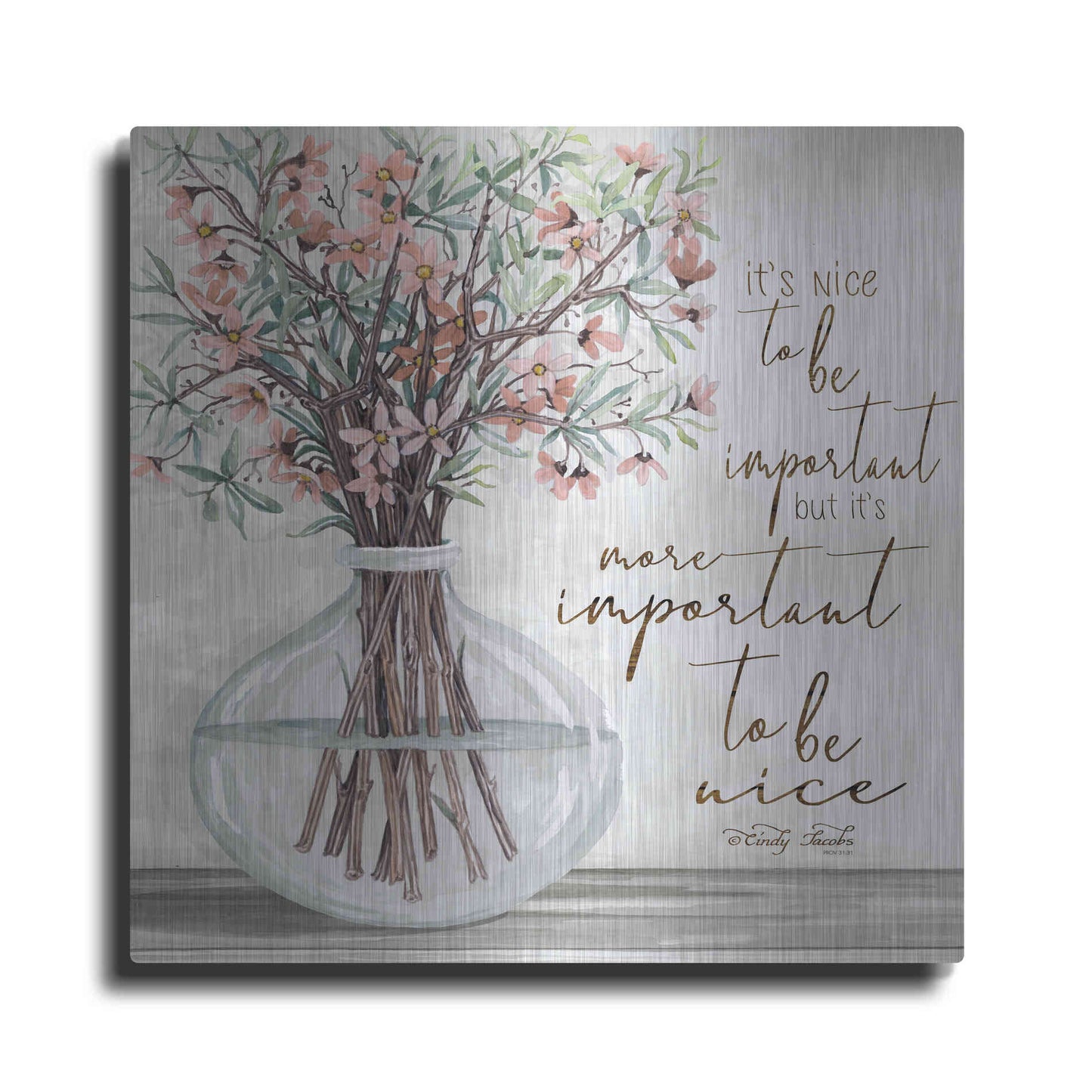 Luxe Metal Art 'It's Important to be Nice' by Cindy Jacobs, Metal Wall Art
