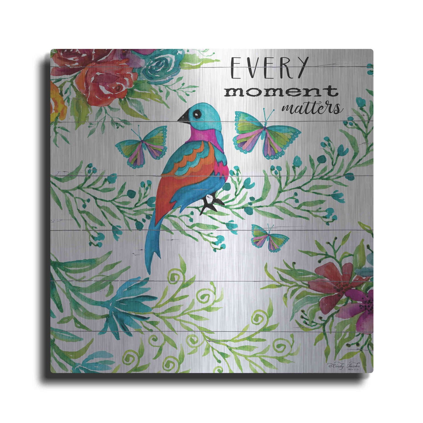 Luxe Metal Art 'Every Little Moment Matters' by Cindy Jacobs, Metal Wall Art