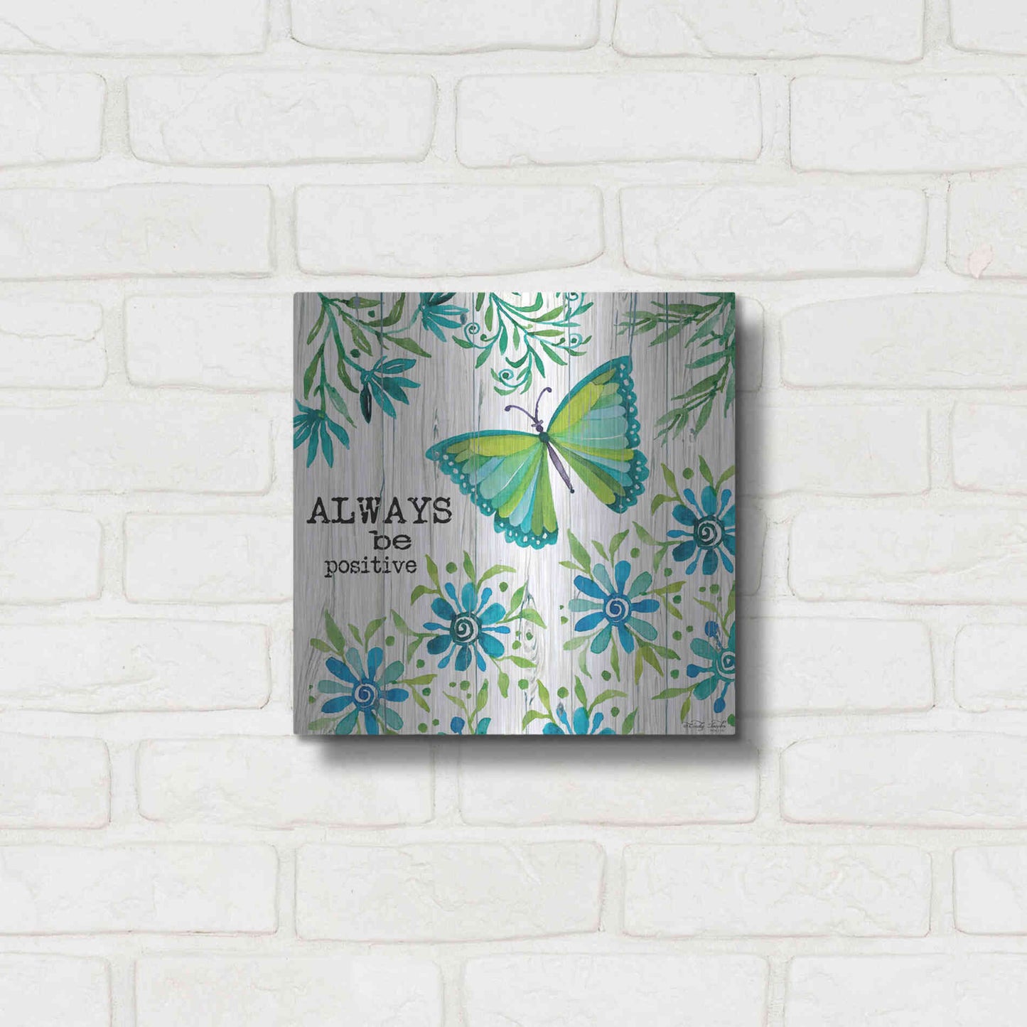 Luxe Metal Art 'Always Be Positive' by Cindy Jacobs, Metal Wall Art,12x12