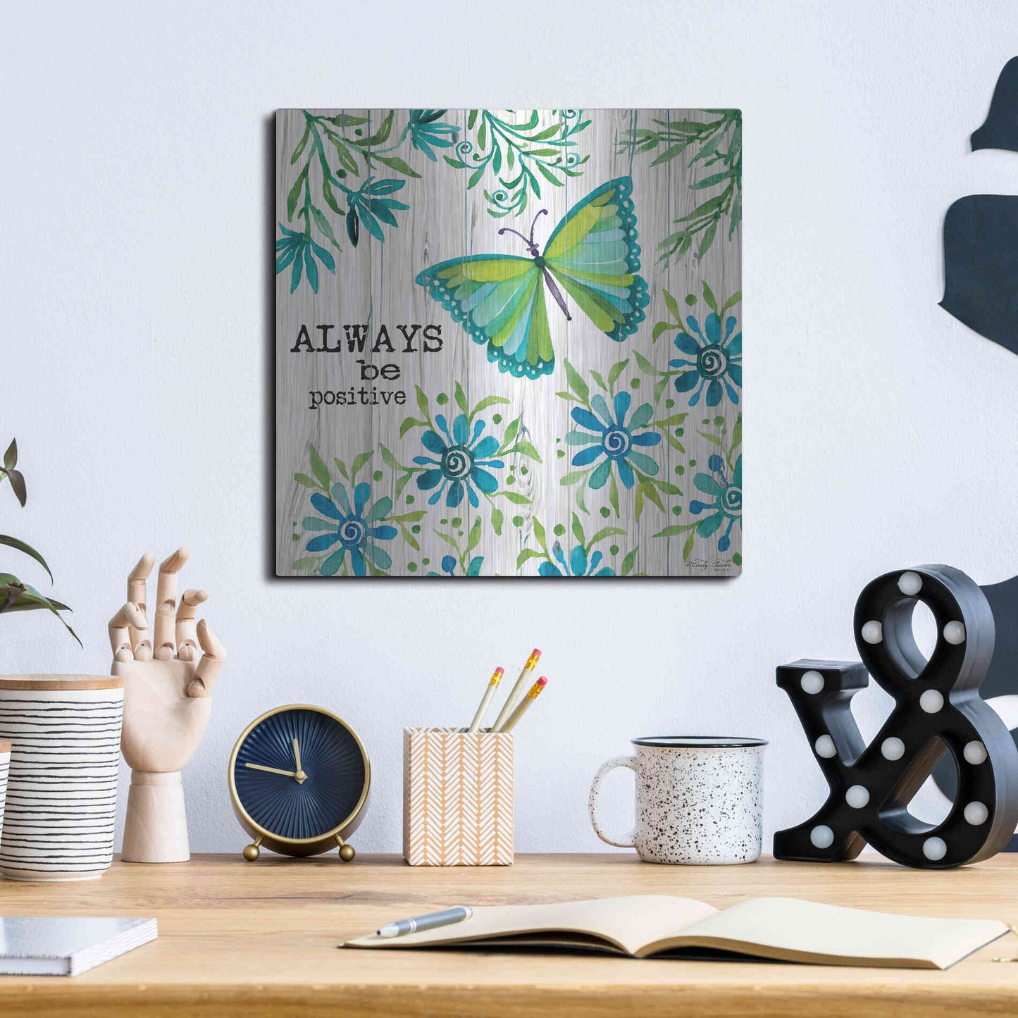 Luxe Metal Art 'Always Be Positive' by Cindy Jacobs, Metal Wall Art,12x12