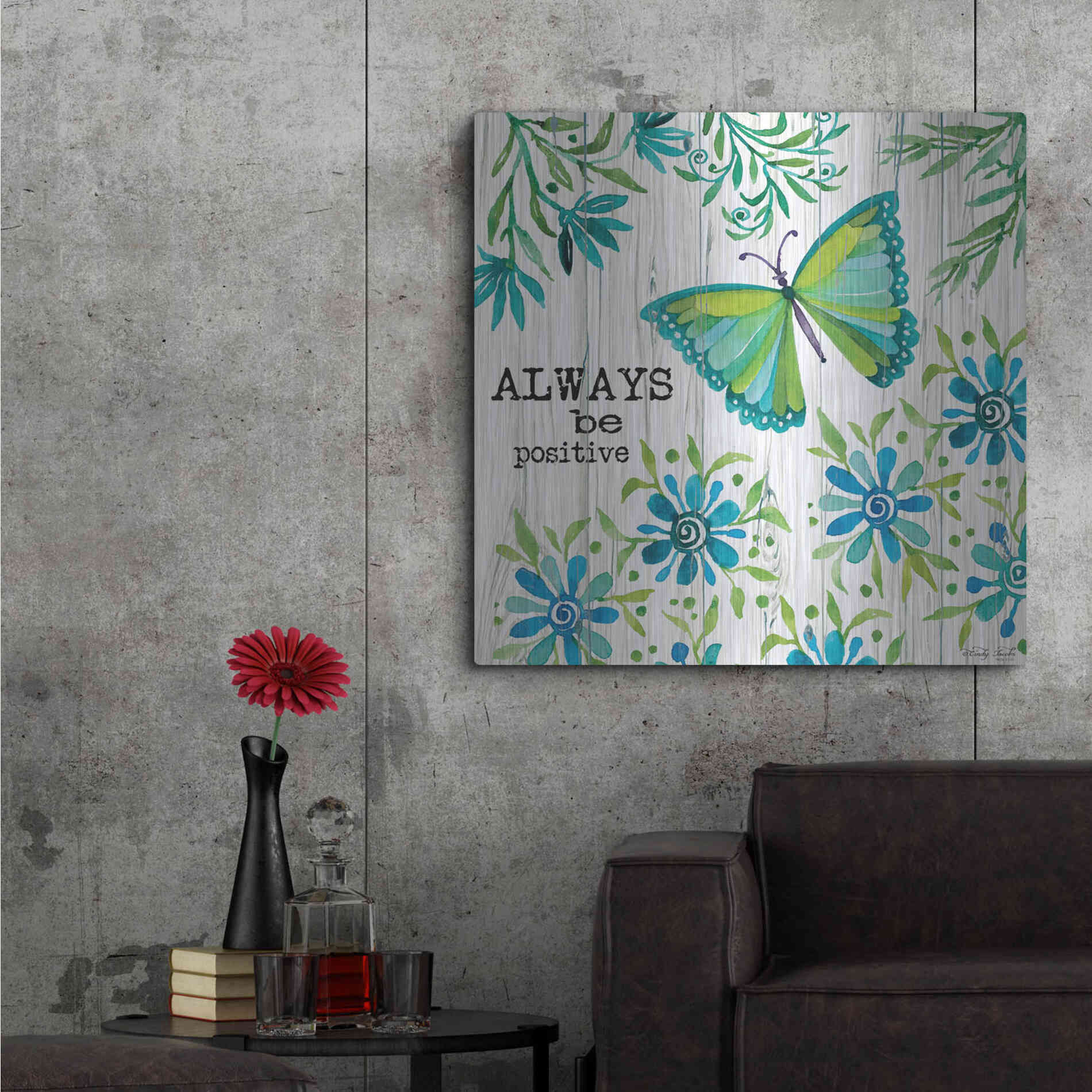 Luxe Metal Art 'Always Be Positive' by Cindy Jacobs, Metal Wall Art,36x36