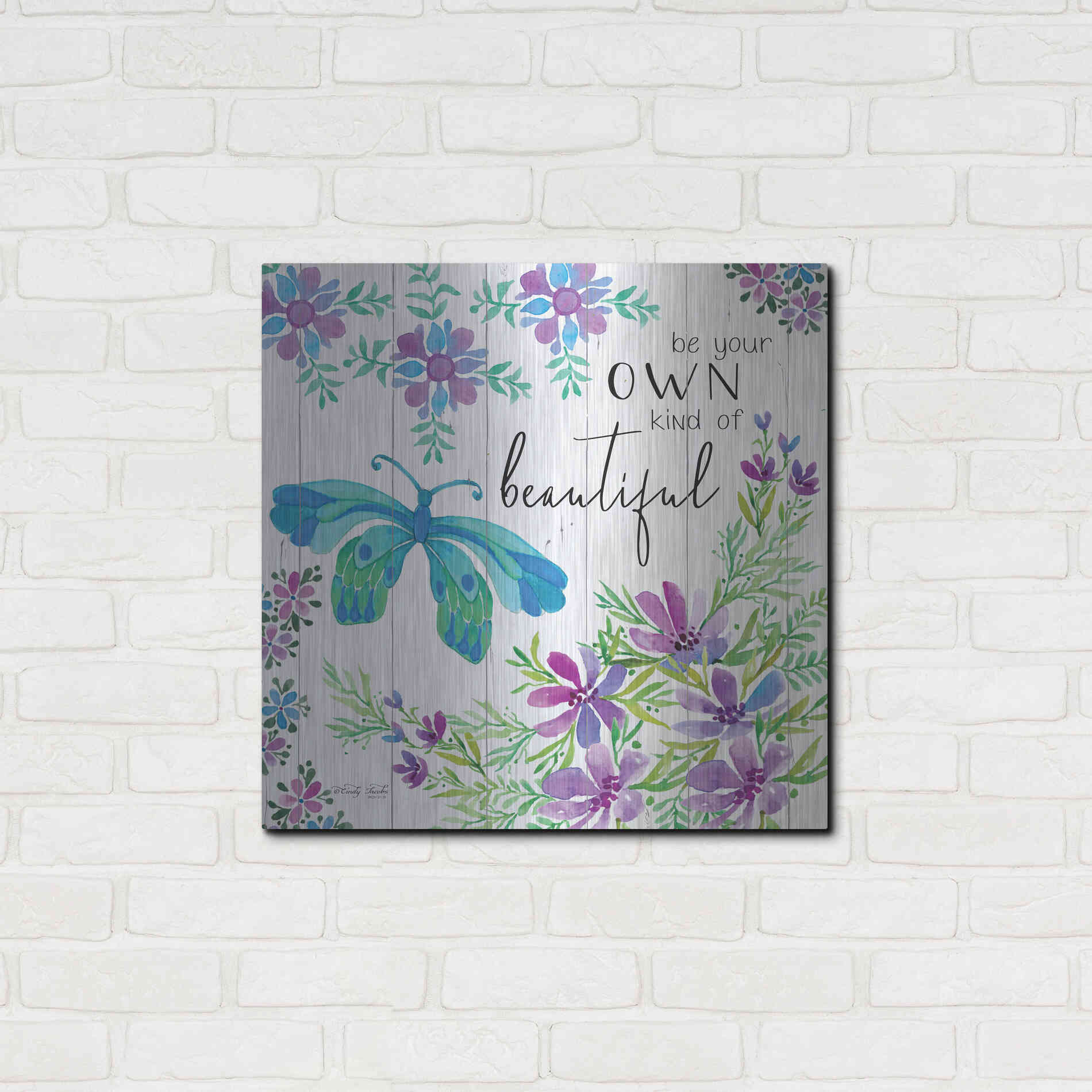 Luxe Metal Art 'Be Your Own Kind of Beautiful' by Cindy Jacobs, Metal Wall Art,24x24