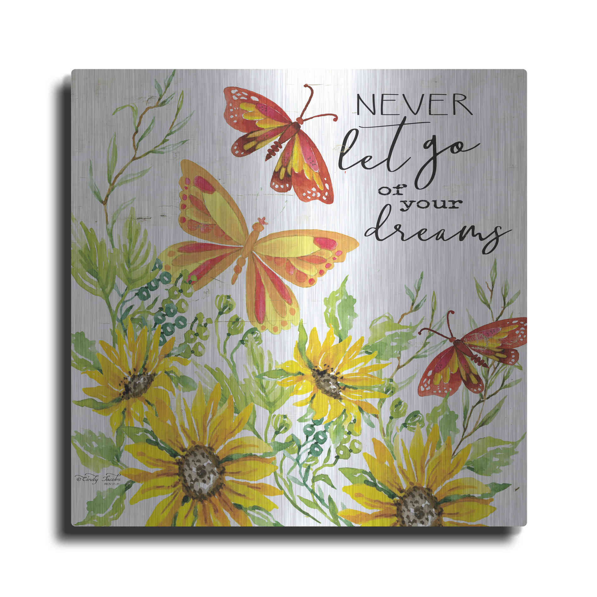 Luxe Metal Art 'Never Let Go of your Dreams' by Cindy Jacobs, Metal Wall Art