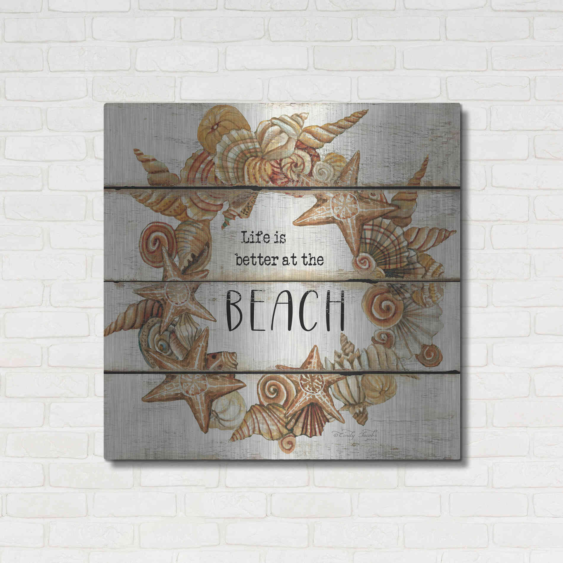Luxe Metal Art 'Life is Better at the Beach' by Cindy Jacobs, Metal Wall Art,36x36