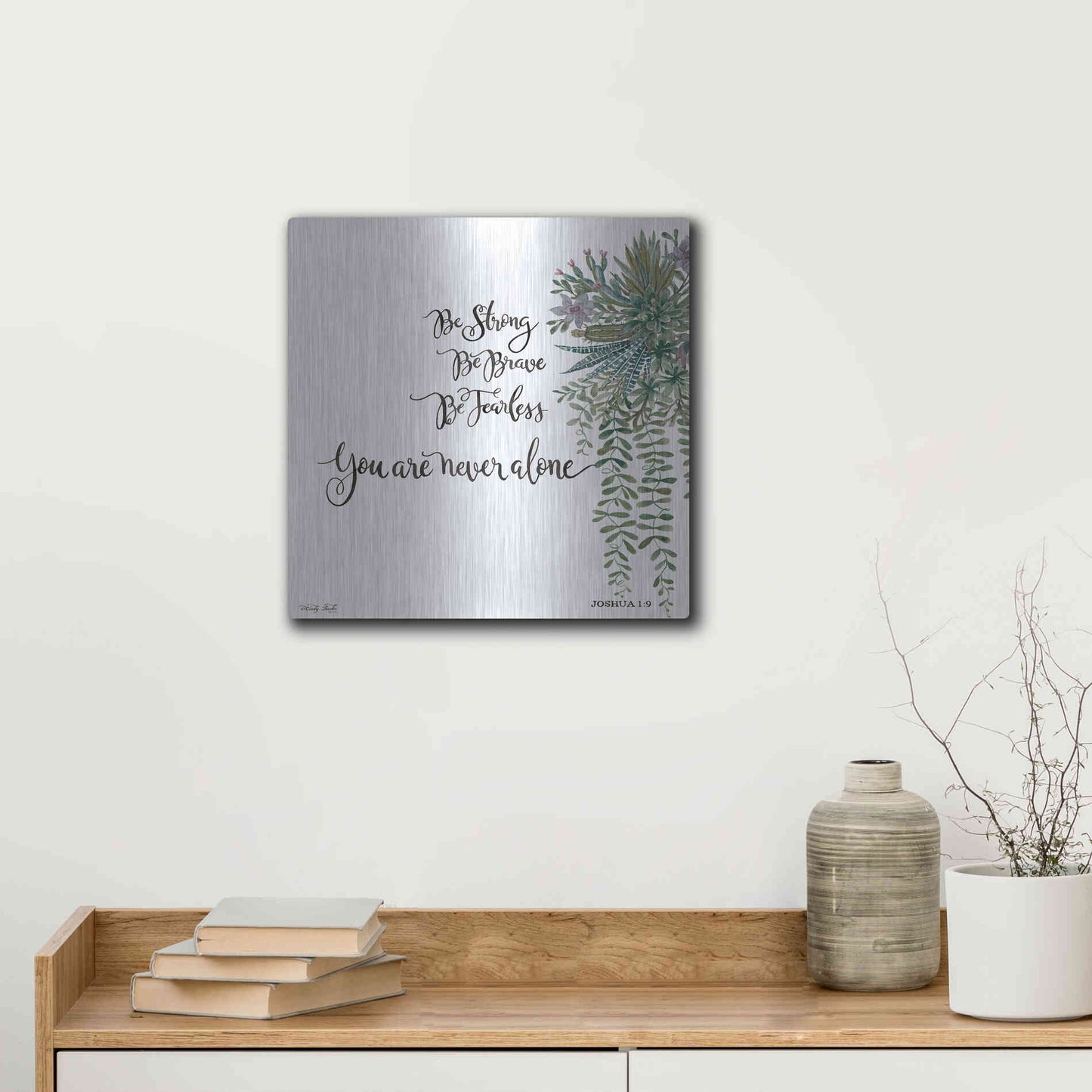 Luxe Metal Art 'Be Strong' by Cindy Jacobs, Metal Wall Art,12x12