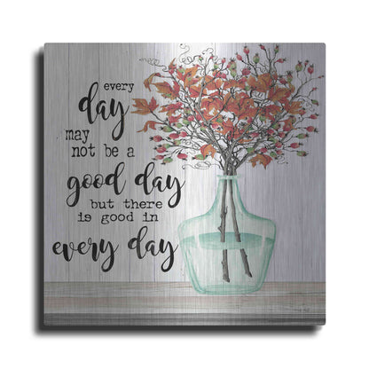 Luxe Metal Art 'Good day in Every Day' by Cindy Jacobs, Metal Wall Art