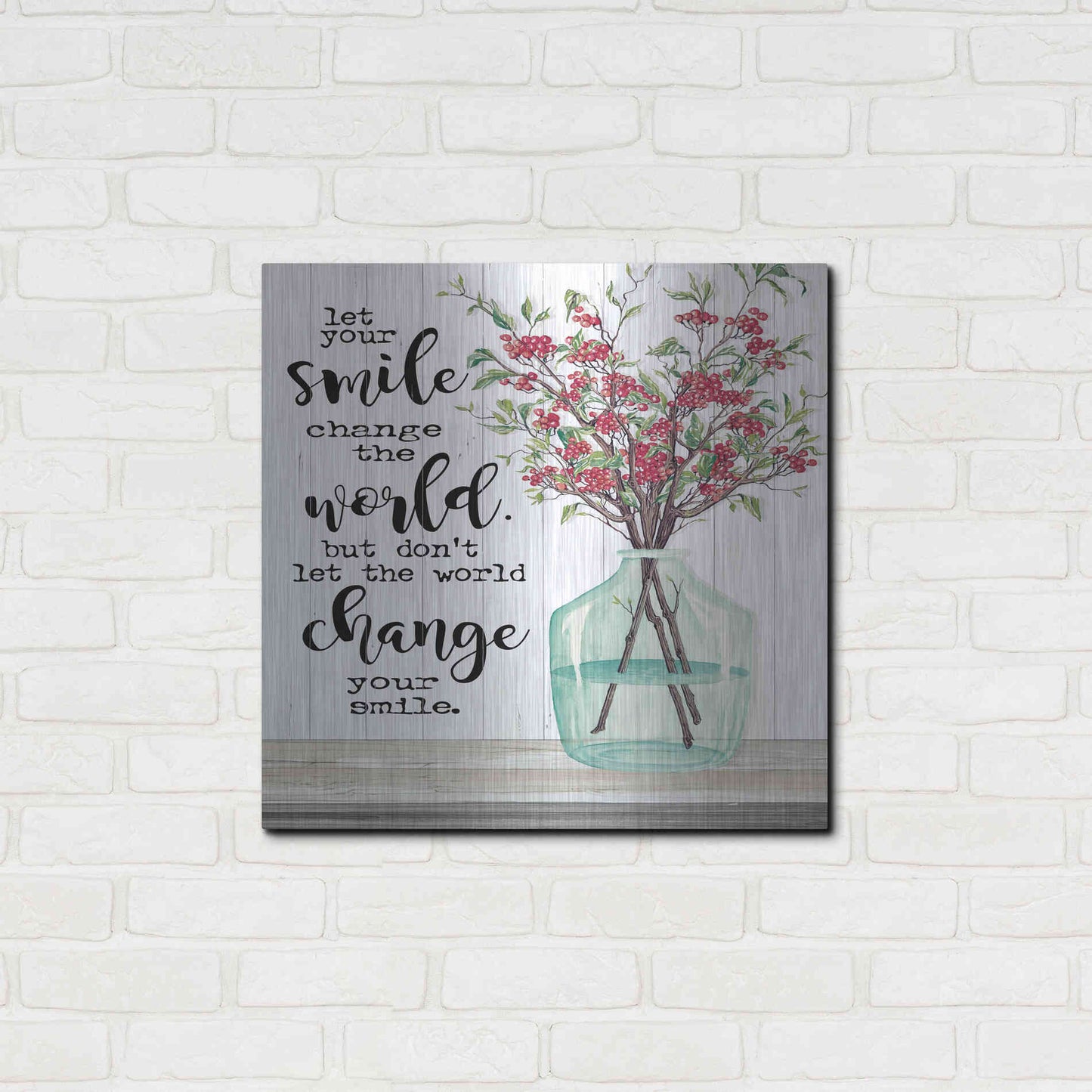 Luxe Metal Art 'Let Your Smile Change the World' by Cindy Jacobs, Metal Wall Art,24x24