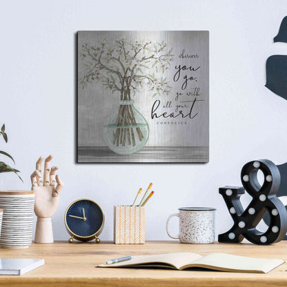 Luxe Metal Art 'Go With All Your Heart' by Cindy Jacobs, Metal Wall Art,12x12