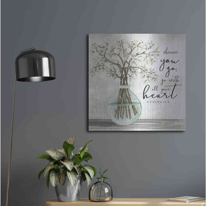 Luxe Metal Art 'Go With All Your Heart' by Cindy Jacobs, Metal Wall Art,24x24