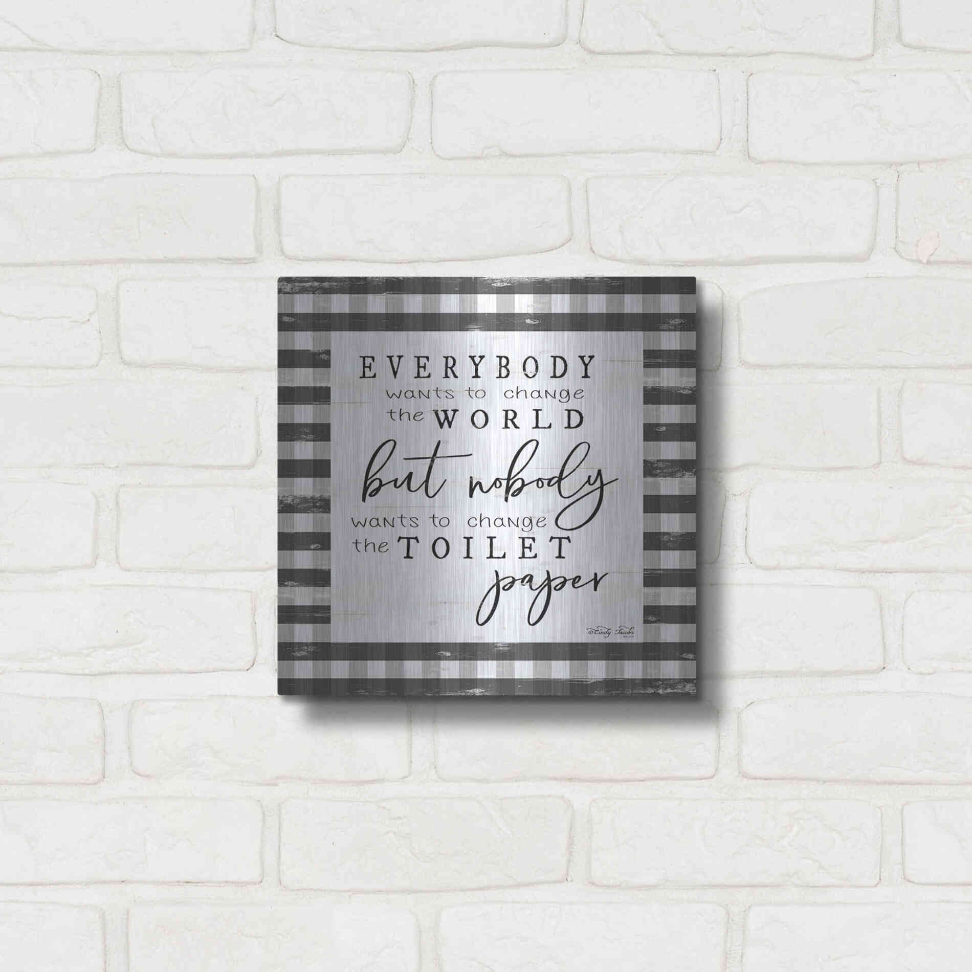 Luxe Metal Art 'Everybody Wants to Change the World' by Cindy Jacobs, Metal Wall Art,12x12