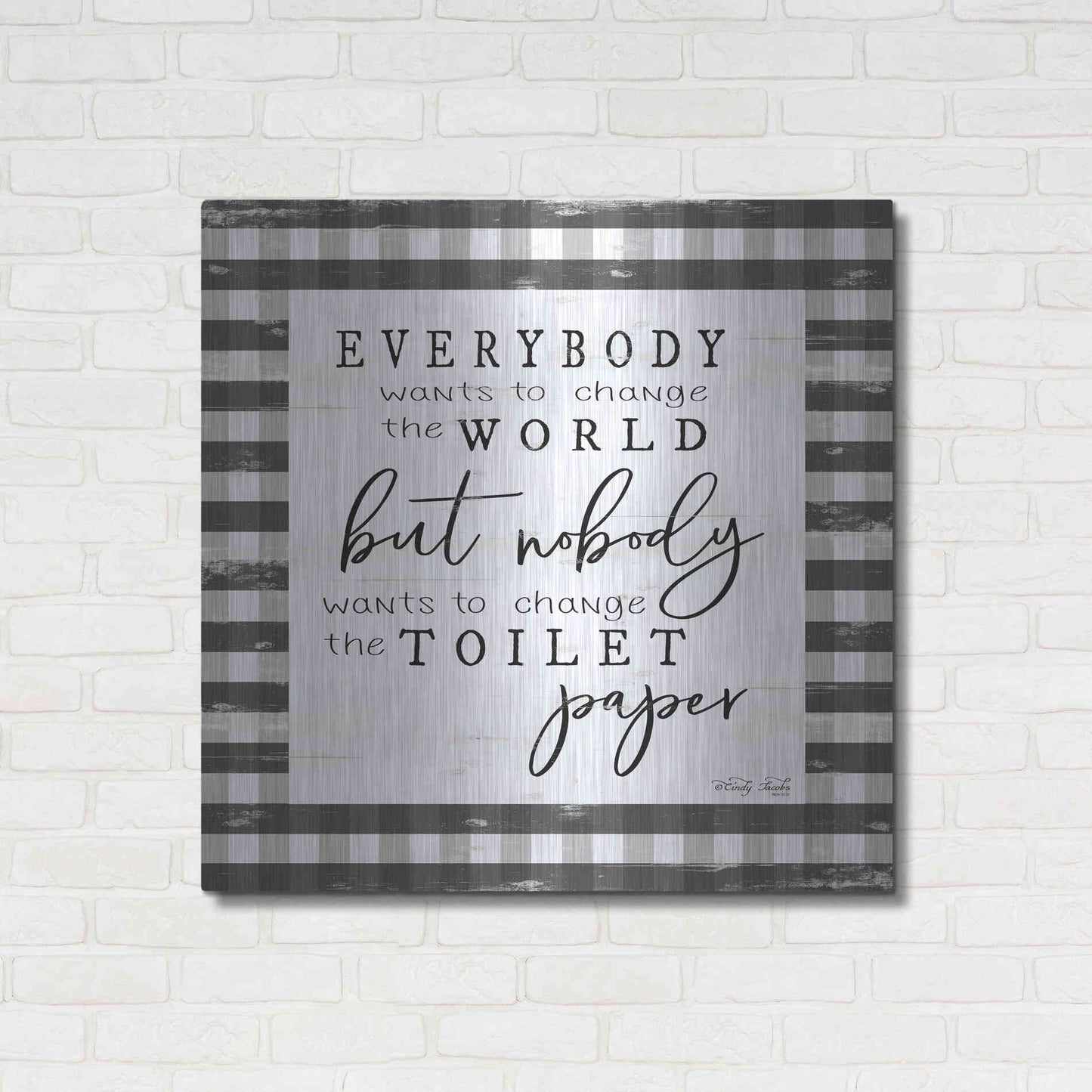 Luxe Metal Art 'Everybody Wants to Change the World' by Cindy Jacobs, Metal Wall Art,36x36