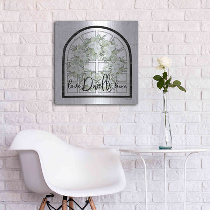 Luxe Metal Art 'Love Dwells Here' by Cindy Jacobs, Metal Wall Art,24x24