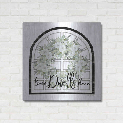 Luxe Metal Art 'Love Dwells Here' by Cindy Jacobs, Metal Wall Art,36x36