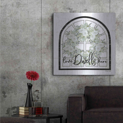 Luxe Metal Art 'Love Dwells Here' by Cindy Jacobs, Metal Wall Art,36x36