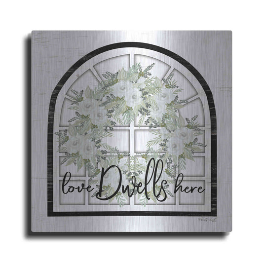 Luxe Metal Art 'Love Dwells Here' by Cindy Jacobs, Metal Wall Art