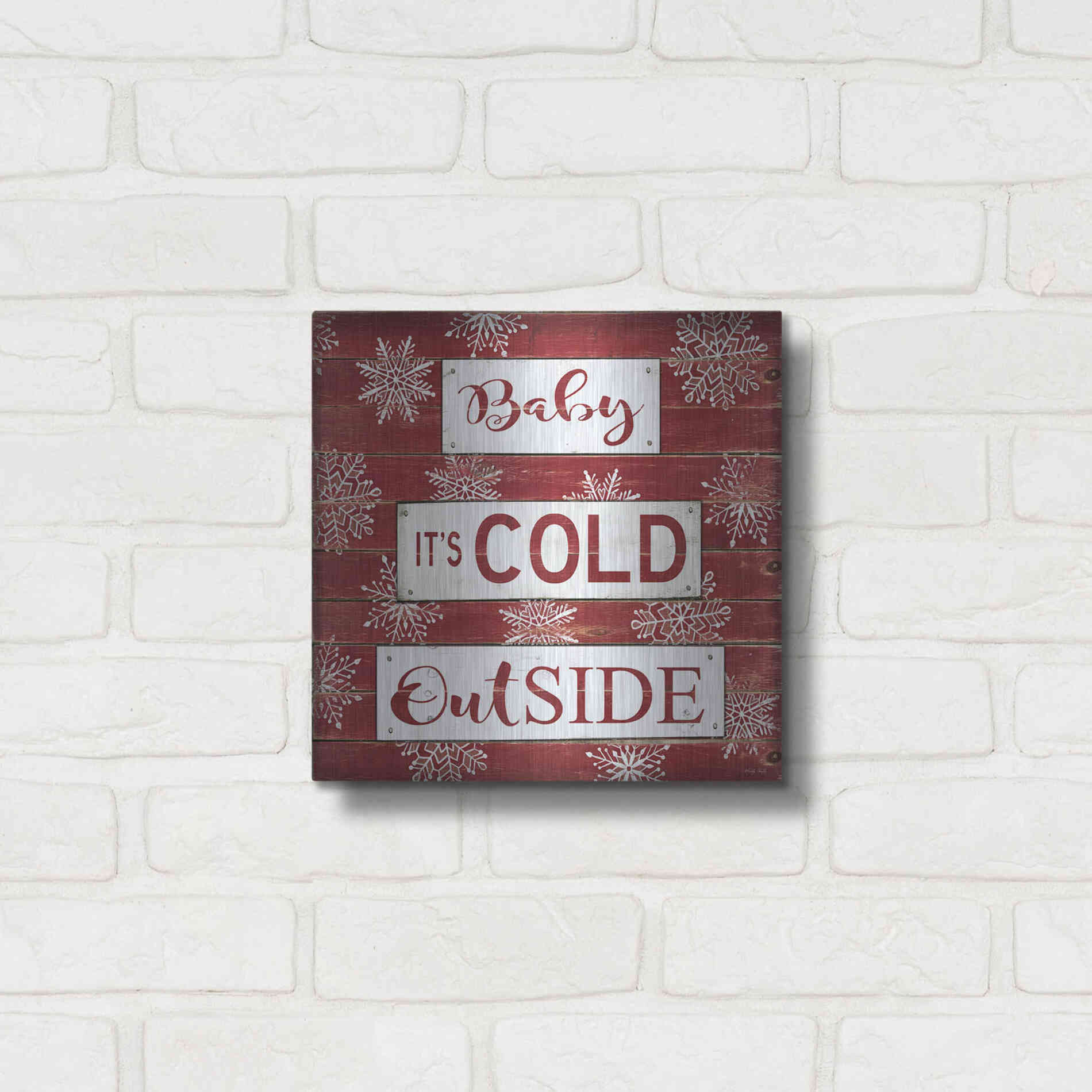 Luxe Metal Art 'Baby It's Cold Outside Red' by Cindy Jacobs, Metal Wall Art,12x12