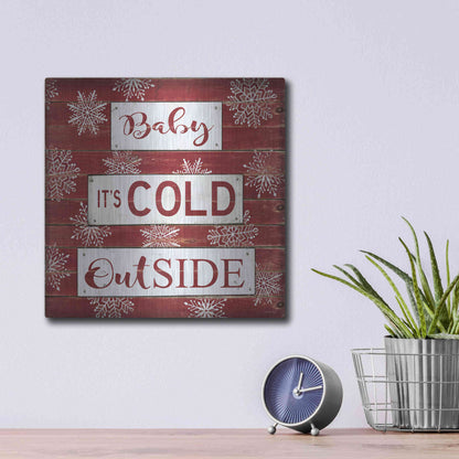 Luxe Metal Art 'Baby It's Cold Outside Red' by Cindy Jacobs, Metal Wall Art,12x12