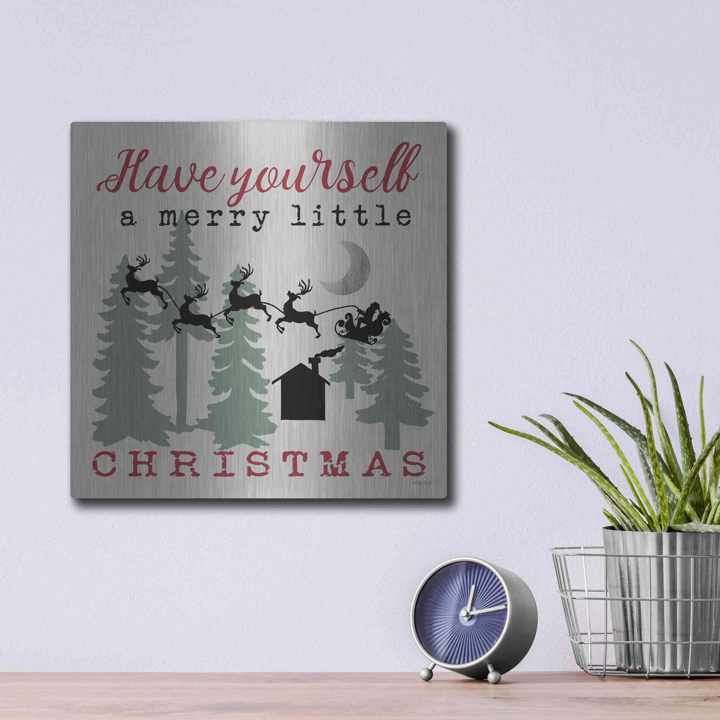 Luxe Metal Art 'Have Yourself a Merry Little Christmas' by Cindy Jacobs, Metal Wall Art,12x12