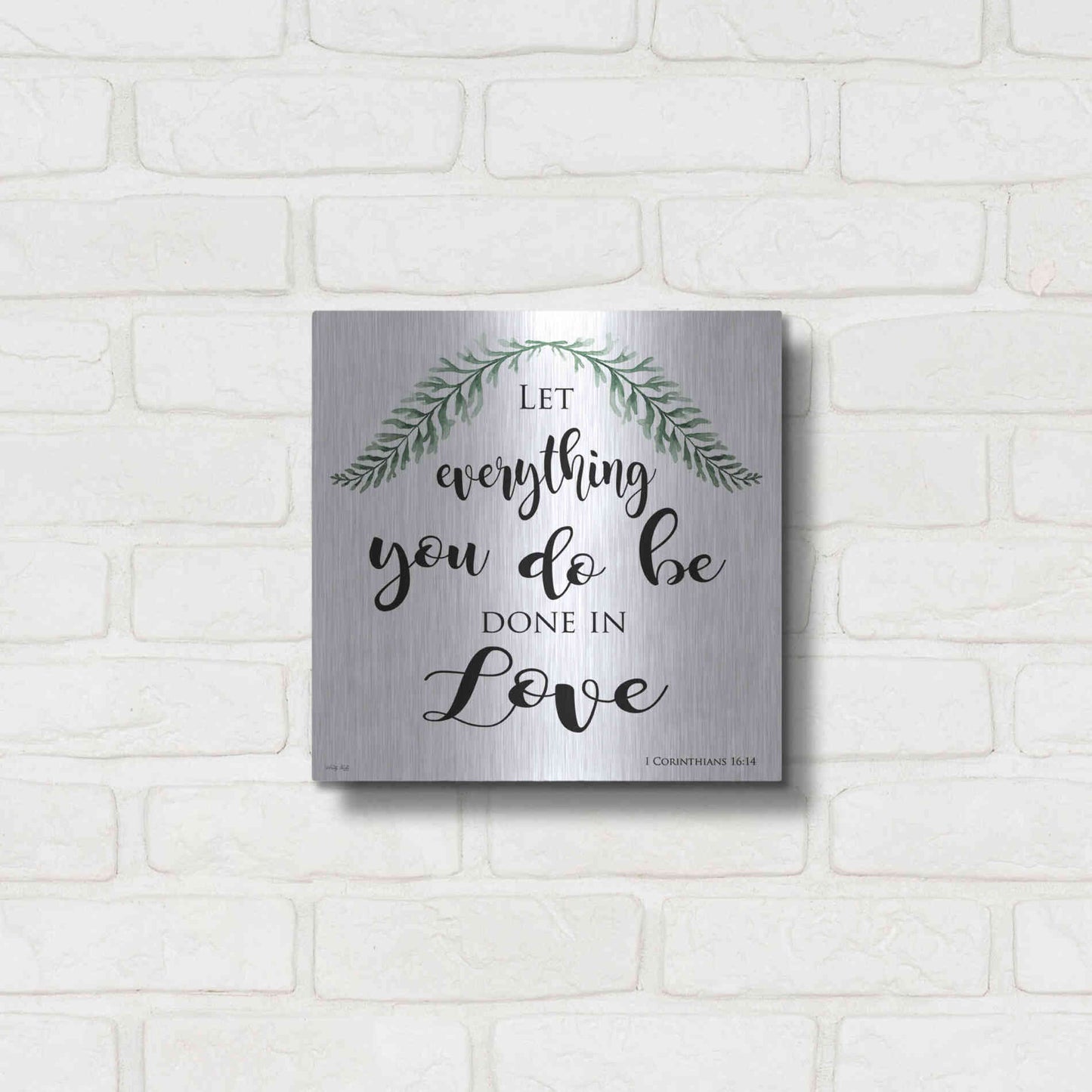 Luxe Metal Art 'Let Everything You Do Be Done in Love' by Cindy Jacobs, Metal Wall Art,12x12