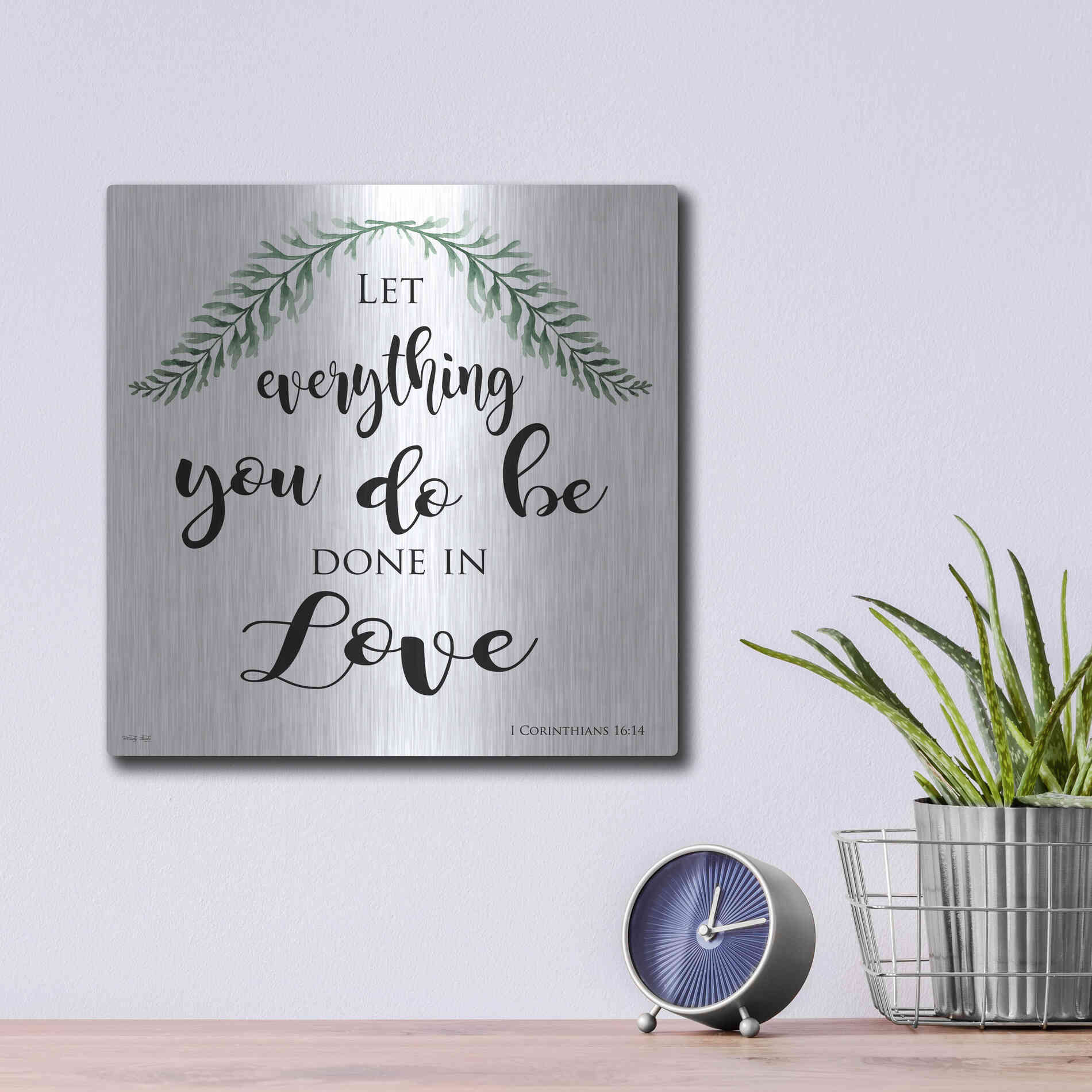 Luxe Metal Art 'Let Everything You Do Be Done in Love' by Cindy Jacobs, Metal Wall Art,12x12